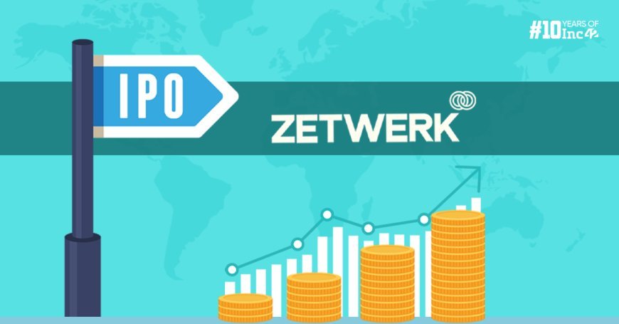 Zetwerk To File DRHP Within Two Weeks For $550 Mn IPO